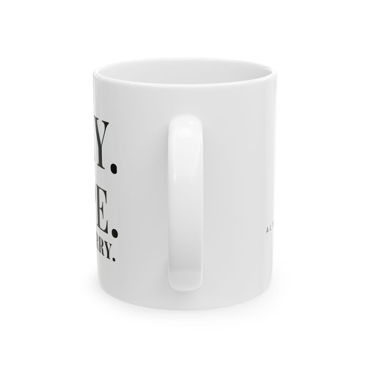 Pray. Hope. Don't Worry. Mug | Altas World News