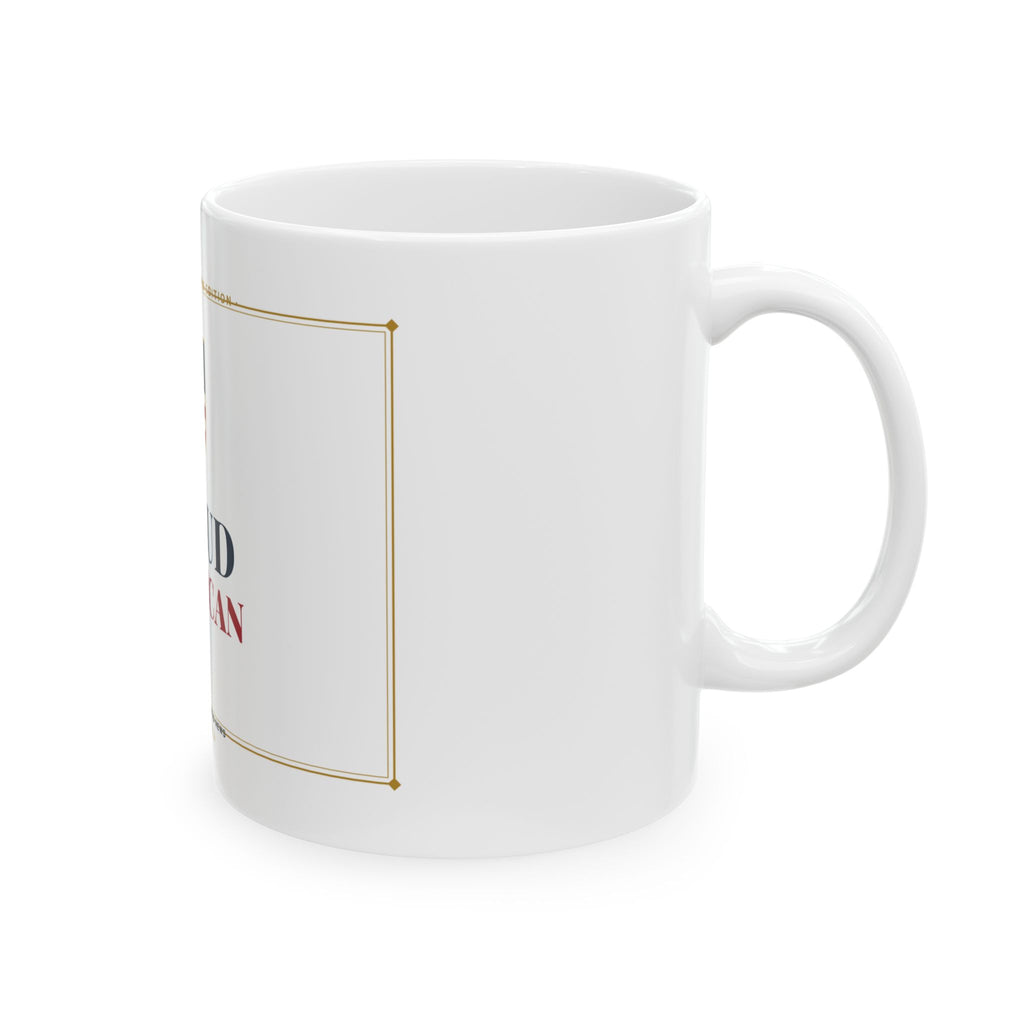 Proud American Collector's Mug — Unapologetically American | Altas World News