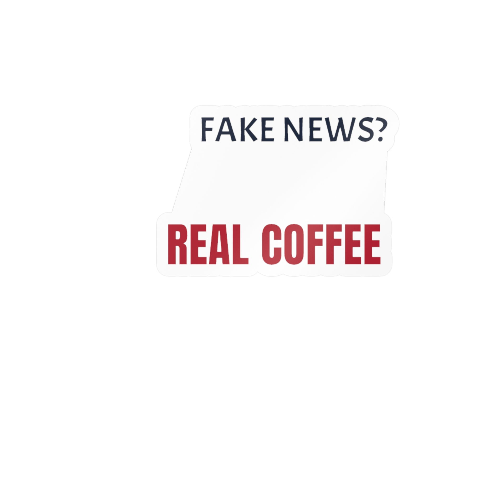Fake News? Real Coffee. Sticker — Funny Patriotic Vinyl Decal | Altas World News