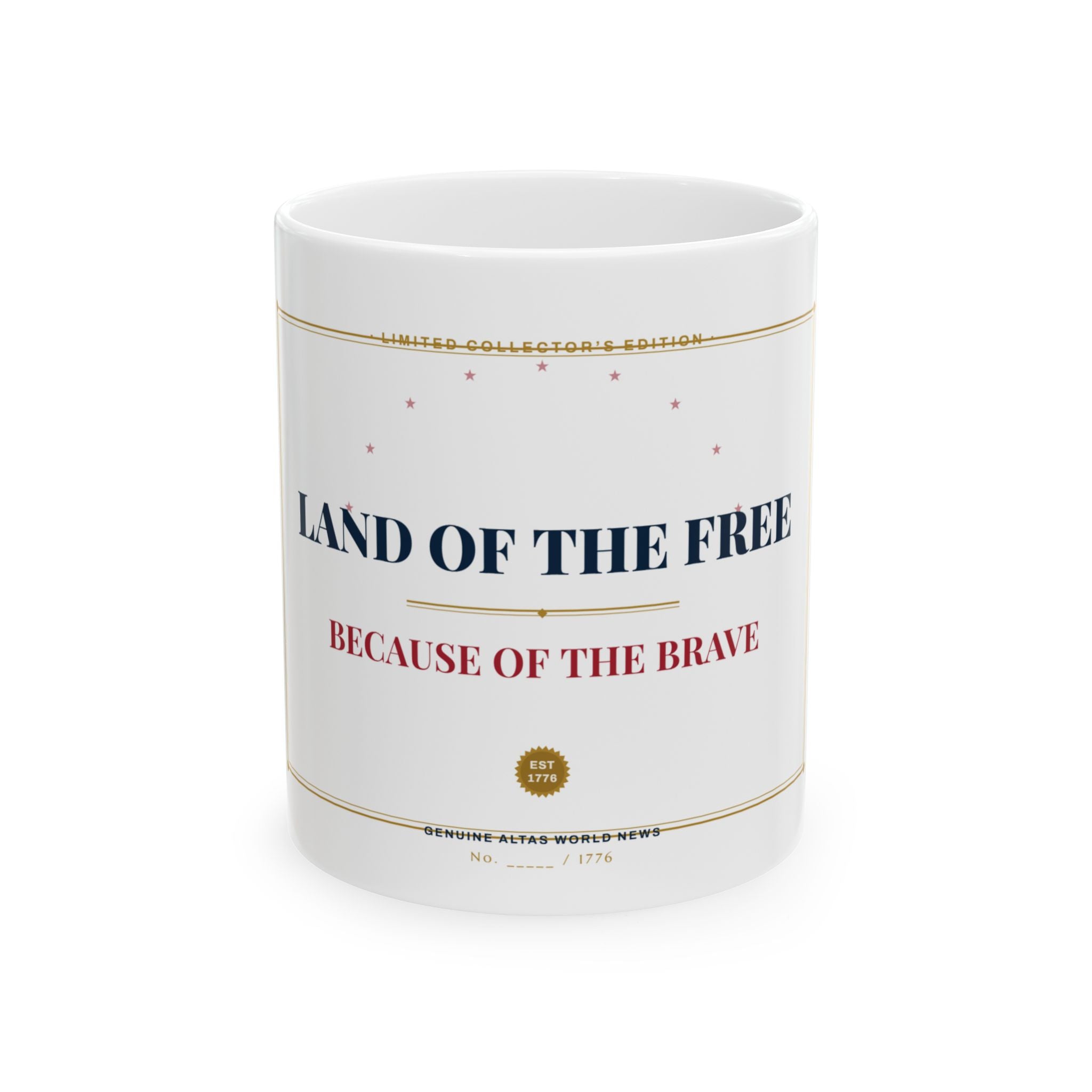 Land of the Free — Because of the Brave Collector's Mug | Altas World News