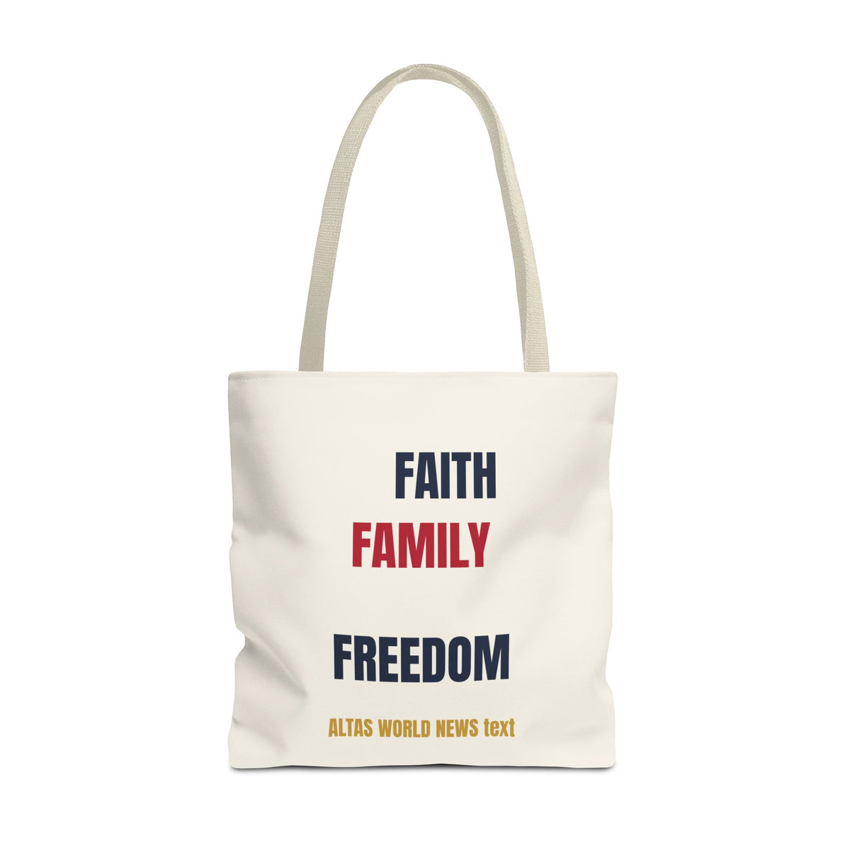 Faith Family Freedom Tote Bag — Patriotic Americana Canvas Tote | Altas World News