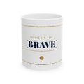 Home of the Brave Collector's Mug — Est. 1776 | Altas World News