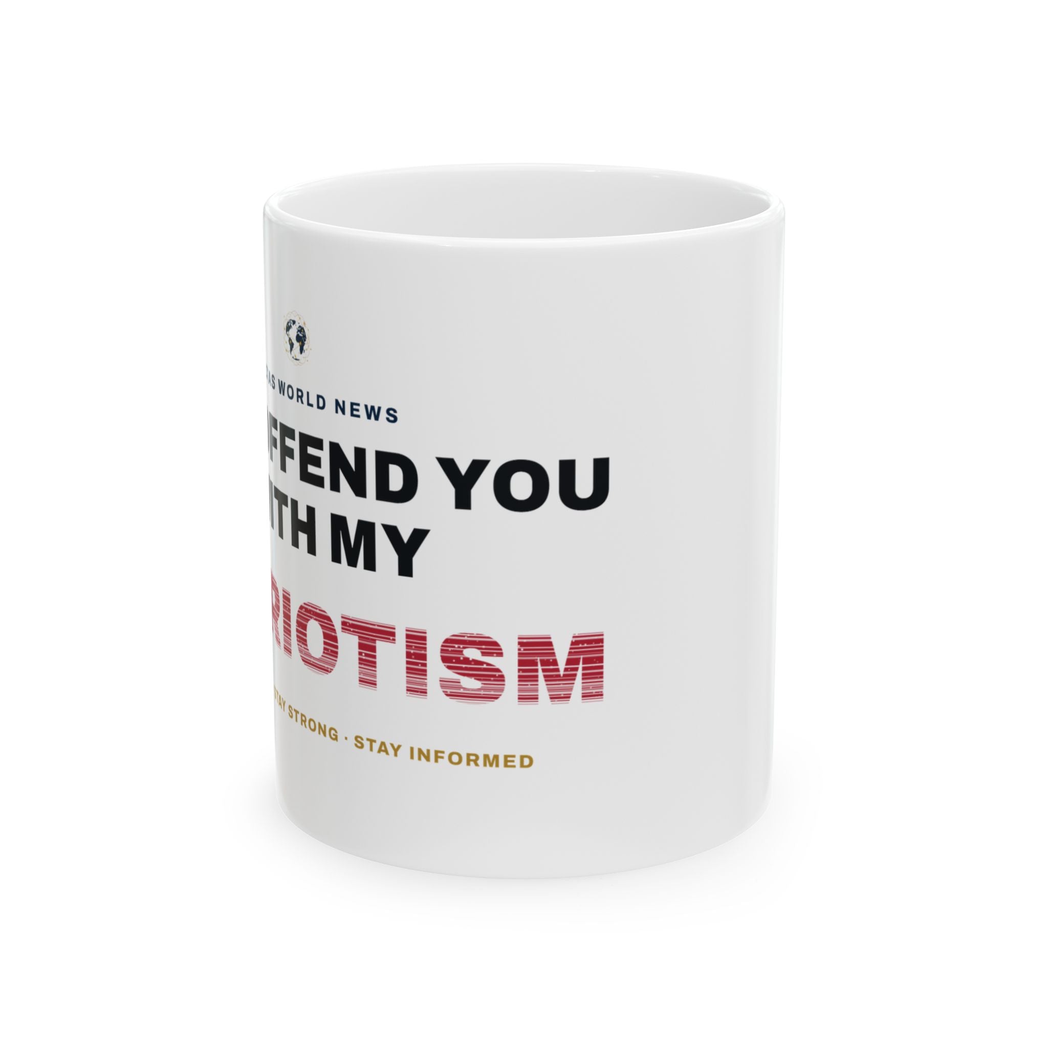 Did I Offend You With My Patriotism? Mug | Altas World News