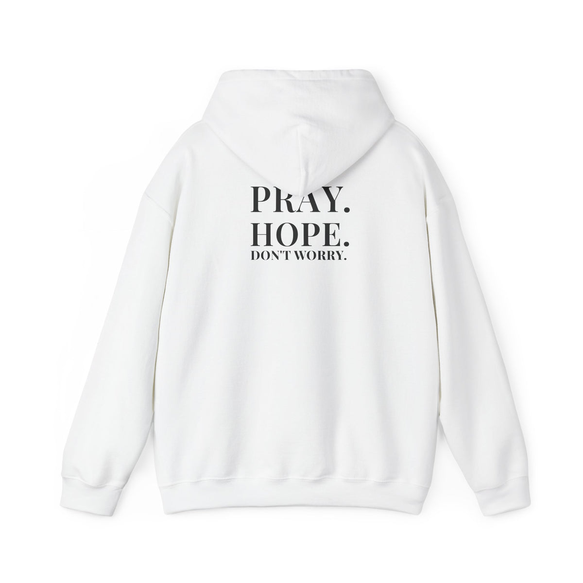 Pray. Hope. Don't Worry. Hoodie | Altas World News