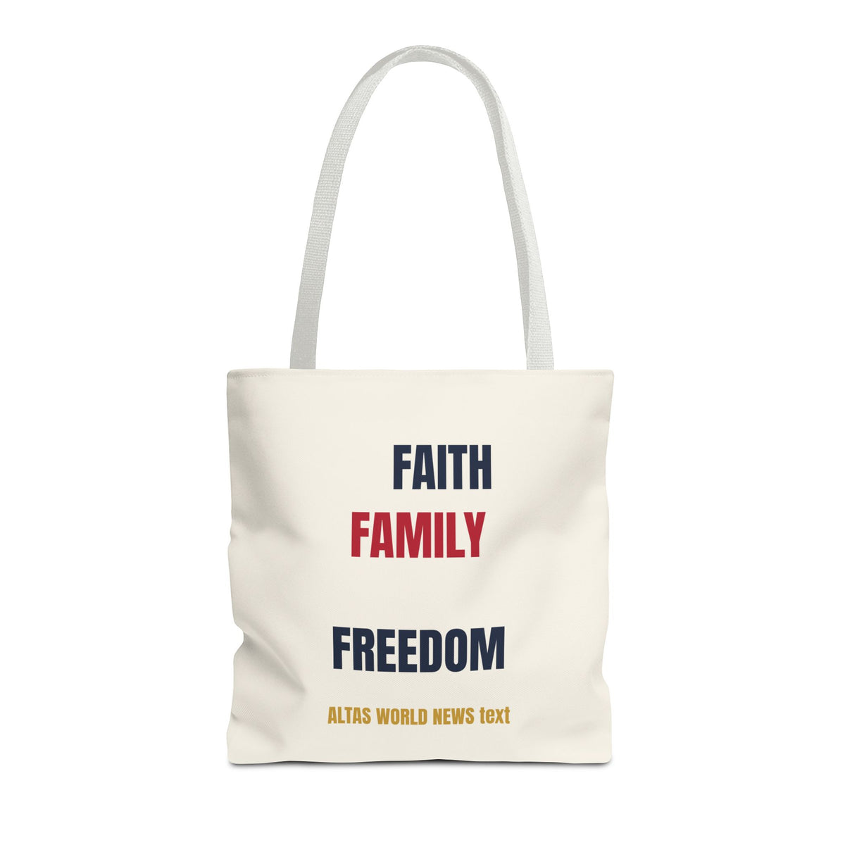 Faith Family Freedom Tote Bag — Patriotic Americana Canvas Tote | Altas World News