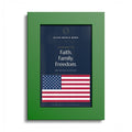 Faith. Family. Freedom. — One Nation Under God | Premium American Wall Print
