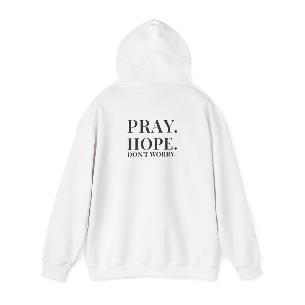 Pray. Hope. Don't Worry. Hoodie | Altas World News